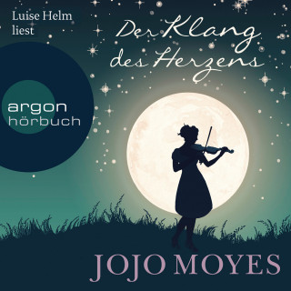 Jojo Moyes: Der Klang des Herzens (Ungekürzt)