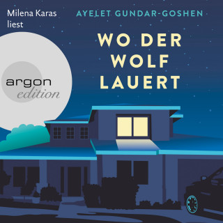 Ayelet Gundar-Goshen: Wo der Wolf lauert (Ungekürzt)