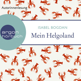 Isabel Bogdan: Mein Helgoland (Ungekürzt)