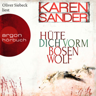 Karen Sander: Hüte dich vorm bösen Wolf - Stadler & Montario ermitteln, Band 5 (Ungekürzt)