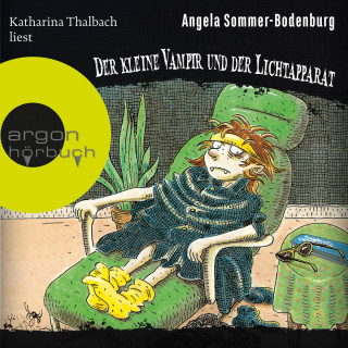 Angela Sommer-Bodenburg: Der kleine Vampir und der Lichtapparat - Der kleine Vampir, Band 11 (Ungekürzt)