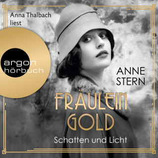 Anne Stern: Fräulein Gold. Schatten und Licht - Die Hebamme von Berlin, Band 1 (Ungekürzt)