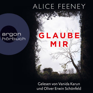 Alice Feeney: Glaube mir (Ungekürzt)