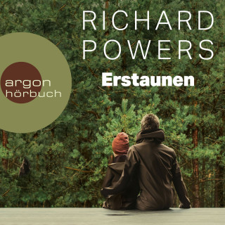 Richard Powers: Erstaunen (Ungekürzt)