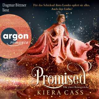 Kiera Cass: Promised - Die zwei Königreiche - Promised, Band 2 (Ungekürzt)