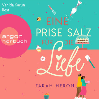 Farah Heron: Eine Prise Salz für die Liebe (Ungekürzte Lesung)