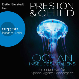 Douglas Preston, Lincoln Child: OCEAN - Insel des Grauens - Ein Fall für Special Agent Pendergast, Band 19 (Ungekürzte Lesung)