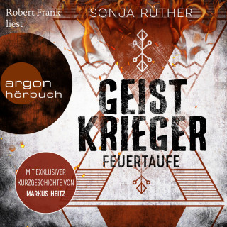 Sonja Rüther: Geistkrieger: Feuertaufe - Geistkrieger, Band 1 (Ungekürzte Lesung)