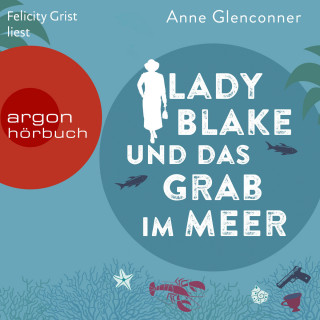 Anne Glenconner: Lady Blake und das Grab im Meer (Ungekürzte Lesung)