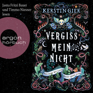 Kerstin Gier: Was man bei Licht nicht sehen kann - Vergissmeinnicht, Band 1 (Ungekürzt)