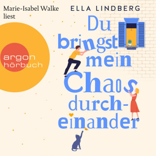 Ella Lindberg: Du bringst mein Chaos durcheinander (Ungekürzte Lesung)
