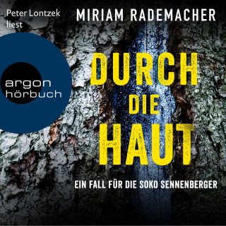 Miriam Rademacher: Durch die Haut - Die Soko Sennenberger-Reihe, Band 2 (Ungekürzte Lesung)