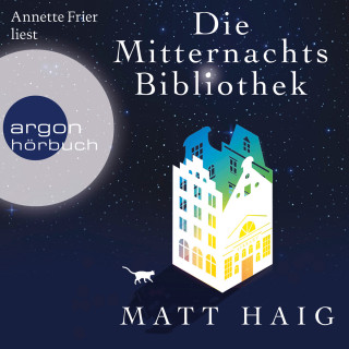 Matt Haig: Die Mitternachtsbibliothek (Ungekürzte Lesung)