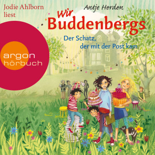 Antje Herden: Der Schatz, der mit der Post kam - Wir Buddenbergs, Band 1 (Gekürzte Lesung)