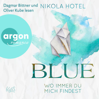 Nikola Hotel: Blue - Wo immer du mich findest (Ungekürzte Lesung)