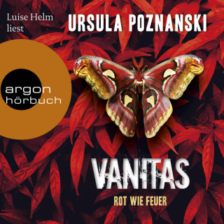 Ursula Poznanski: Vanitas - Rot wie Feuer - Die Vanitas-Reihe, Band 3 (Ungekürzte Lesung)