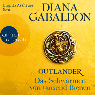 Diana Gabaldon: Outlander - Das Schwärmen von tausend Bienen - Die Outlander-Saga, Band 9 (Ungekürzt)