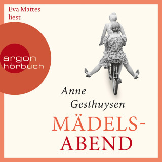 Anne Gesthuysen: Mädelsabend (Ungekürzte Lesung)