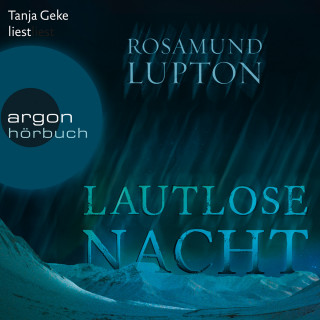 Rosamund Lupton: Lautlose Nacht (Ungekürzte Lesung)