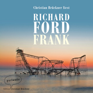 Richard Ford: Frank (Ungekürzte Lesung)