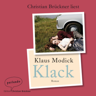 Klaus Modick: Klack (Ungekürzte Lesung)