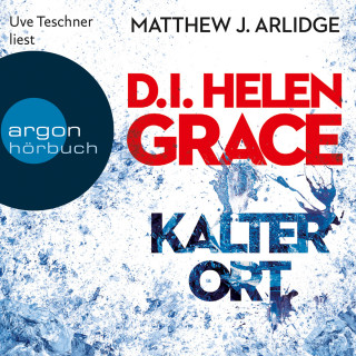 Matthew J. Arlidge: D.I. Helen Grace: Kalter Ort (Ungekürzte Lesung)