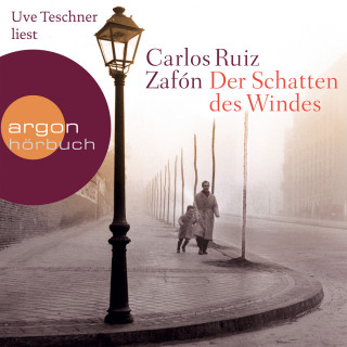 Carlos Ruiz Zafón: Der Schatten des Windes (Ungekürzte Lesung)