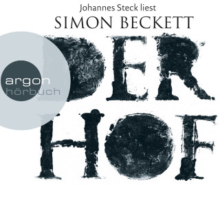 Simon Beckett: Der Hof (Ungekürzte Lesung)
