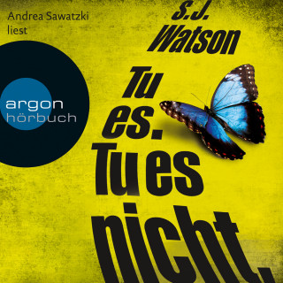 S.J. Watson: Tu es. Tu es nicht. (Ungekürzte Lesung)