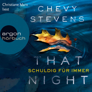 Chevy Stevens: That Night - Schuldig für immer (Ungekürzte Lesung)