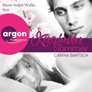 Carina Bartsch: Kirschroter Sommer (Ungekürzte Lesung)