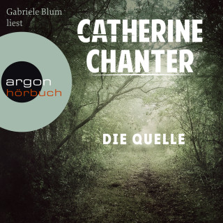 Catherine Chanter: Die Quelle (Ungekürzte Lesung)