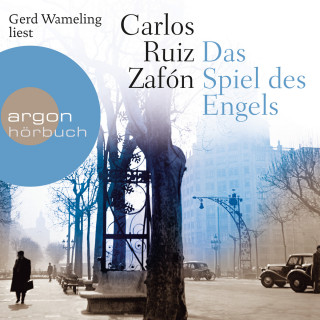 Carlos Ruiz Zafón: Das Spiel des Engels (Gekürzt)