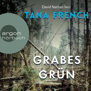 Tana French: Grabesgrün (gekürzt)