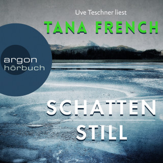 Tana French: Schattenstill (gekürzt)