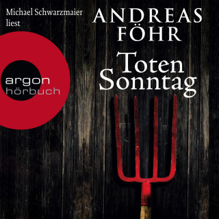 Andreas Föhr: Totensonntag - Ein Wallner & Kreuthner Krimi, Band 5 (Gekürzte Fassung)