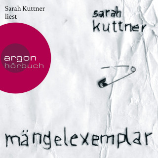 Sarah Kuttner: Mängelexemplar (Ungekürzte Fassung)