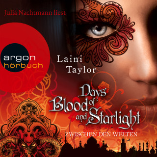 Laini Taylor: Days of Blood and Starlight - Zwischen den Welten (Ungekürzte Fassung)