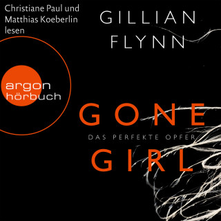 Gillian Flynn: Gone Girl - Das perfekte Opfer (Gekürzte Fassung)