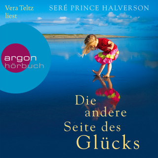 Seré Prince Halverson: Die andere Seite des Glücks (Gekürzte Fassung)