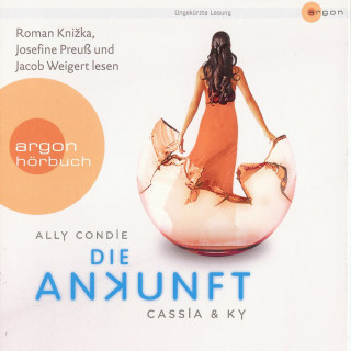 Ally Condie: Die Ankunft - Cassia & Ky 3 (Ungekürzte Fassung)