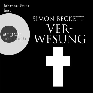 Simon Beckett: Verwesung - David Hunter, Band 4 (Gekürzte Fassung)