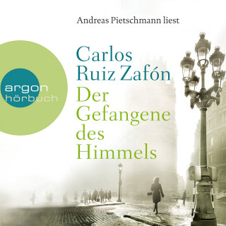 Carlos Ruiz Zafón: Der Gefangene des Himmels (Ungekürzte Fassung)