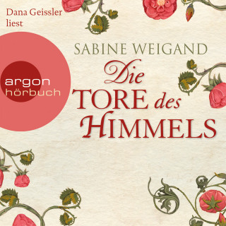 Sabine Weigand: Die Tore des Himmels (Gekürzte Fassung)