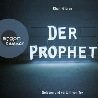 Khalil Gibran: Der Prophet (Gekürzte Fassung)