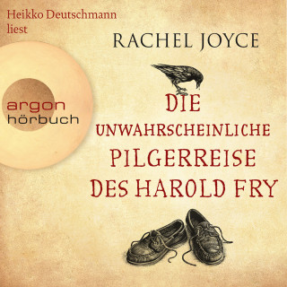 Rachel Joyce: Die unwahrscheinliche Pilgerreise des Harold Fry - Die Harold-Fry-Trilogie, Band 1 (Gekürzte Fassung)