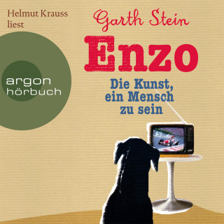 Garth Stein: Enzo - Die Kunst, ein Mensch zu sein (Gekürzte Fassung)