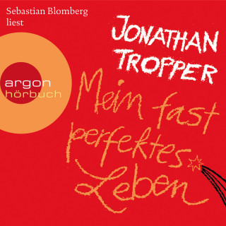 Jonathan Tropper: Mein fast perfektes Leben (Gekürzte Lesung)