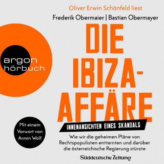 Bastian Obermayer, Frederik Obermaier: Die Ibiza-Affäre - Innenansichten eines Skandals (Ungekürzte Lesung)