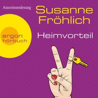 Susanne Fröhlich: Heimvorteil (Autorisierte Lesefassung (Gekürzte Ausgabe))